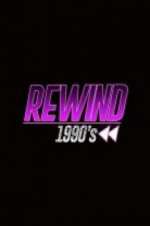 Watch Rewind 1990s Xmovies8