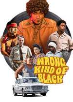 Watch Wrong Kind of Black Xmovies8