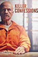 Watch Killer Confessions Xmovies8
