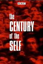 Watch The Century of the Self Xmovies8