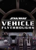 Watch Star Wars: Vehicle Flythrough Xmovies8