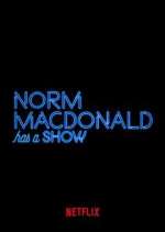 Watch Norm Macdonald Has a Show Xmovies8