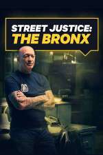 Watch Street Justice: The Bronx Xmovies8