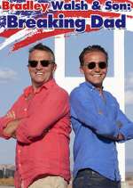 Watch Bradley Walsh & Son: Breaking Dad Xmovies8