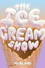 Watch The Ice Cream Show Xmovies8