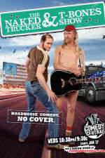 Watch The Naked Trucker and T-Bones Show Xmovies8