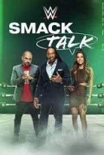 Watch WWE Smack Talk Xmovies8