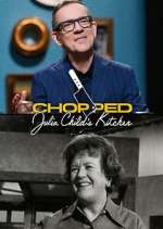Watch Chopped: Julia Child's Kitchen Xmovies8