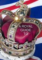 Watch A Royal Guide to... Xmovies8