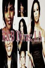 Watch R&B Divas: Los Angeles Xmovies8