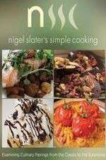 Watch Nigel Slaters Simple Cooking Xmovies8