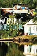 Watch Waterfront House Hunting Xmovies8