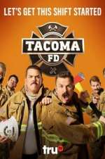 Watch Tacoma FD Xmovies8