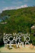 Watch Kevin McCloud: Escape to the Wild Xmovies8