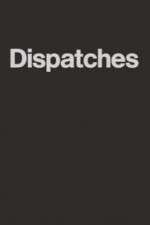 Watch Dispatches Xmovies8