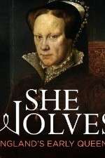 Watch She-Wolves Englands Early Queens Xmovies8
