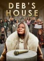 Watch Deb's House Xmovies8