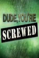 Watch Dude, You're Screwed Xmovies8