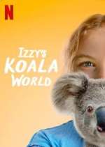 Watch Izzy's Koala World Xmovies8