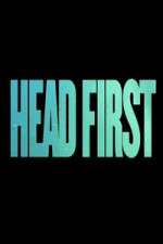 Watch Head First Xmovies8