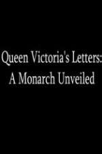 Watch Queen Victoria's Letters: A Monarch Unveiled Xmovies8