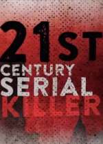 Watch 21st Century Serial Killer Xmovies8
