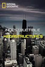 Watch Indestructible Megastructures Xmovies8