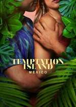 Watch Temptation Island México Xmovies8