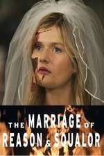 Watch The Marriage of Reason and Squalor Xmovies8