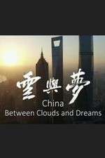 Watch China: Between Clouds and Dreams Xmovies8