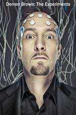 Watch Derren Brown: The Experiments Xmovies8