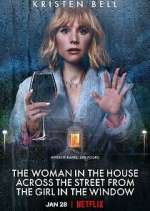Watch The Woman in the House Across the Street from the Girl in the Window Xmovies8