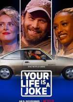 Watch Your Life Is a Joke Xmovies8