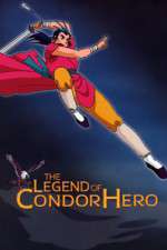 Watch Shin Chou Kyou Ryo: Condor Hero Xmovies8