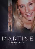 Watch Martine: Chasing Justice Xmovies8