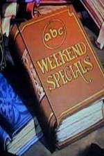 Watch ABC Weekend Specials Xmovies8
