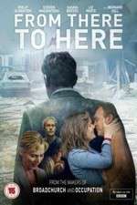Watch From There to Here Xmovies8