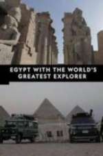 Watch Egypt With The World\'s Greatest Explorer Xmovies8