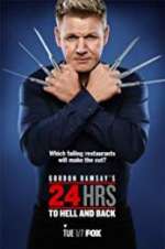 Watch Gordon Ramsay\'s 24 Hrs to Hell and Back Xmovies8