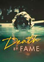 Watch Death by Fame Xmovies8