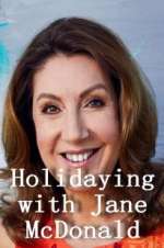 Watch Holidaying with Jane McDonald Xmovies8