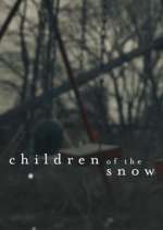 Watch Children of the Snow Xmovies8