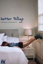 Watch Better Things Xmovies8
