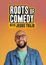 Watch Roots of Comedy with Jesus Trejo Xmovies8