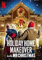 Watch Holiday Home Makeover with Mr. Christmas Xmovies8