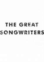 Watch The Great Songwriters Xmovies8