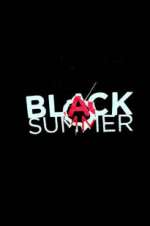 Watch Black Summer Xmovies8