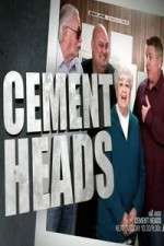 Watch Cement Heads Xmovies8