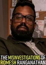 Watch The Misinvestigations of Romesh Ranganathan Xmovies8