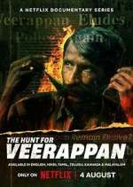 Watch The Hunt for Veerappan Xmovies8